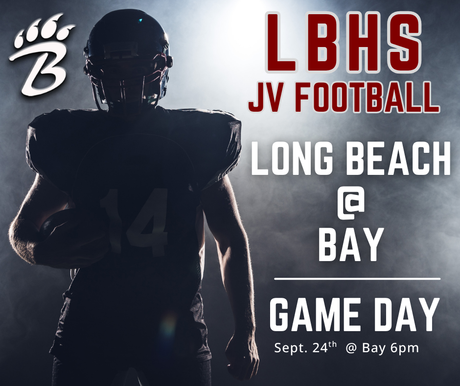 A football player wearing a helmet and number 14 jersey stands in dramatic backlighting with smoke around him, holding a football at chest level. A stylized “B” logo with claw marks appears on the left side. Bold text on the right announces “LBHS JV Football, Long Beach @ Bay, Game Day, Sept. 24th @ Bay 6pm.”